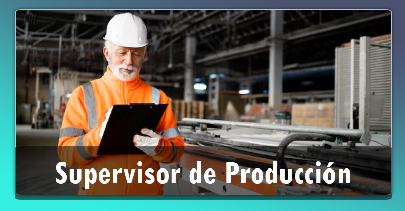 Supervisor de Producción